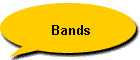 Bands